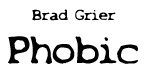 Phobic